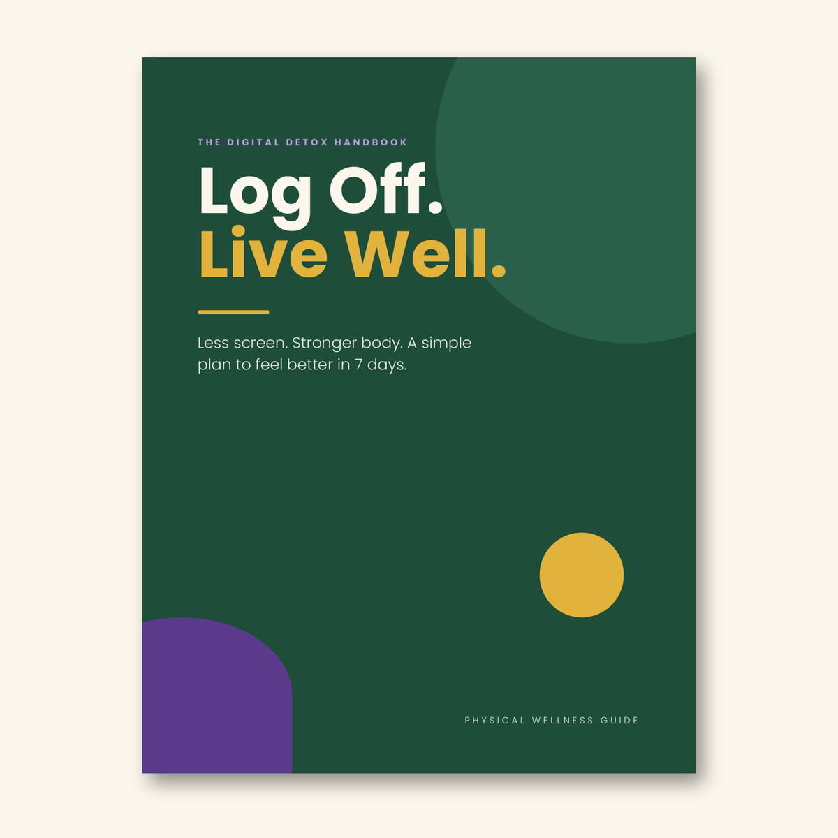 Log Off. Live Well. — The 7-Day Digital Detox Guide