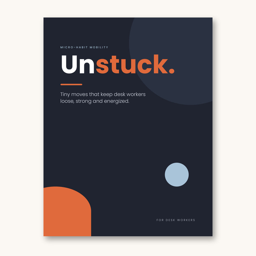 Unstuck. — Micro-Habit Mobility for Desk Workers
